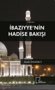 İbaziyye'nin Hadise Bakışı
