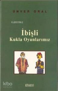 İbişli Kukla Oyunlarımız