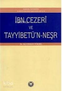 İbn Cezeri Ve Tayyibetün Neşr