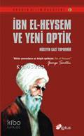 İbn El- Heysem ve Yeni Optik