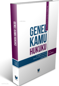 İbn Haldun'un Teorileri ile Karşılaştırmalı Genel Kamu Hukuku