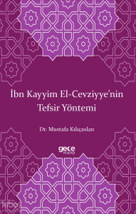 İbn Kayyim El-Cevziyye’nin Tefsir Yöntemi