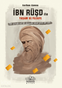 İbn Rüşd ile Yaşam ve Felsefe