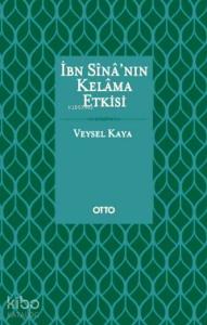 İbn Sina'nın Kelama Etkisi (Ciltli)