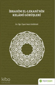 İbrahim El-Lekaninin Kelami Görüşleri