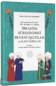İbrahim Suresindeki Beyani Işıltılar ve İlave Sorular