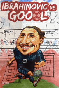 İbrahimovic ve Goool Not Defteri
