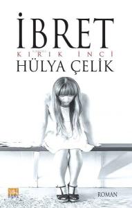 İbret; Kırık İnci