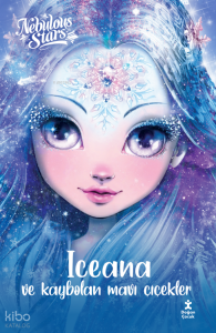 Iceana ve Kaybolan Mavi Çiçekler