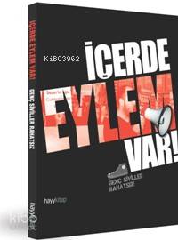 İçerde Eylem Var; Genç Siviller Rahatsız