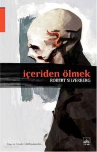 İçeriden Ölmek