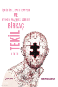 İçgüdüsel Kalifikasyon ve Otonom Anatomisi Üzerine Birkaç Tekil Fikir
