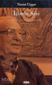 İçimin Sesi; Bütün Yapıtlarına Doğru
