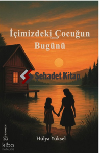 İçimizdeki Çocuğun Bugünü