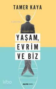 İçimizdeki İzler Yaşam, Evrim ve Biz