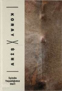 İçinde Yaşadığımız Deri (Ciltli)
