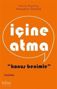 İçine Atma; Konuş Benimle