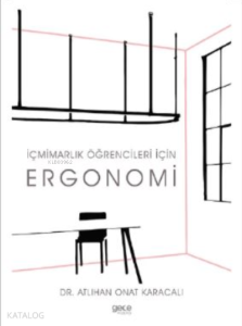 İçmimarlık Öğrencileri için Ergonomi