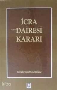 İcra Dairesi Kararı