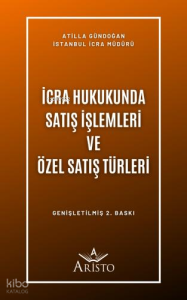 İcra Hukukunda Satış İşlemleri ve Özel Satış Türleri