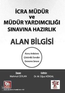 İcra Müdür ve Müdür Yardımcılığı Sınavına Hazırlık Alan Bilgisi