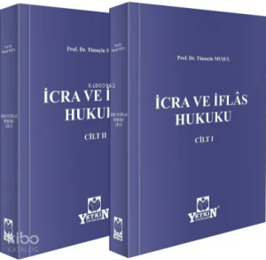 İcra ve İflas Hukuku ( 1. Cilt ve 2. Cilt-Ciltli)