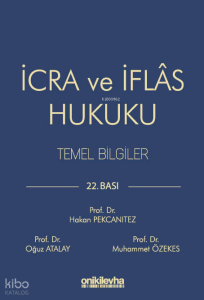 İcra ve İflas Hukuku Temel Bilgiler