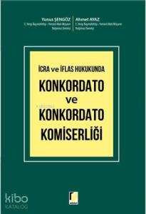 İcra ve İflas Hukukunda Konkordato ve Konkordato Komiserliği
