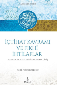 İçtihat Kavramı ve Fıhki İthilaflar