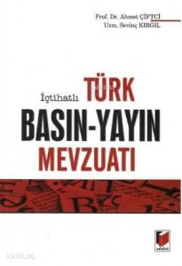 İçtihatli Türk Basın-Yayın Mevzuatı