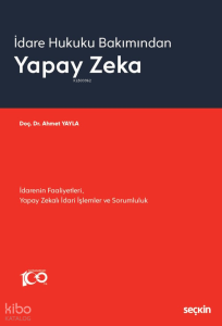 İdare Hukuku Bakımından Yapay Zeka