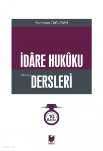 İdare Hukuku Dersleri