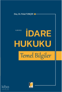 İdare Hukuku Temel Bilgiler