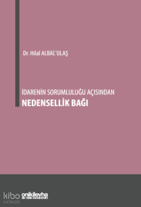 İdarenin Sorumluluğu Açısından Nedensellik Bağı