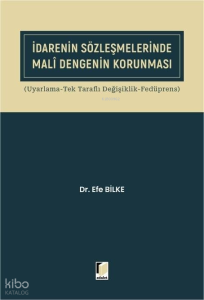 İdarenin Sözleşmelerinde Mali Dengenin Korunması