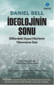 İdeolojinin Sonu; Ellilerdeki Siyasi Fikirlerin Tükenişine Dair