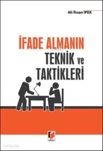 İfade Almanın Teknik ve Taktikleri