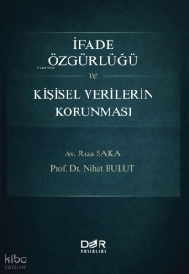 İfade Özgürlüğü ve Kişisel Verilerin Korunması