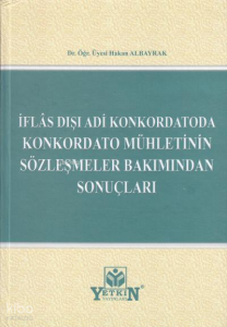 İflas Dışı Adi Konkordatoda Konkordato Mühletinin Sözleşmeler Bakımından Sonuçları