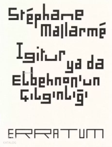 Igitur ya da Elbehnon'un Çılgınlığı