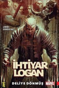 İhtiyar Logan 1: Deliye Dönmüş