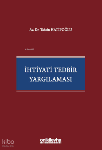 İhtiyati Tedbir Yargılaması
