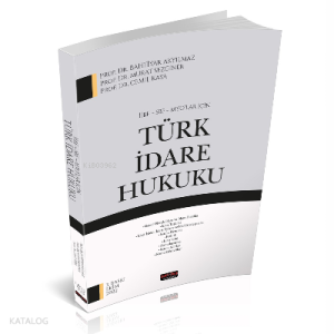 İİBF, SBF, MYO’lar İçin Türk İdare Hukuku