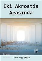 İki Akrostiş Arasında