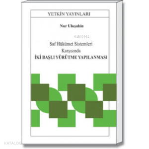 İki Başlı Yürütme Yapılanması