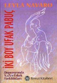 İki Boy Ufak Pabuç; Depresyonda Kadın Erkek Farklılıkları