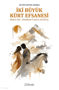 İki Büyük Kürt Efsanesi