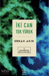 İki Can Tek Yürek Anadolu