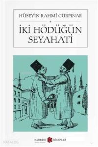 İki Hödüğün Seyahati (Cep Boy)