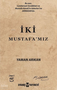 İki Mustafa’mız